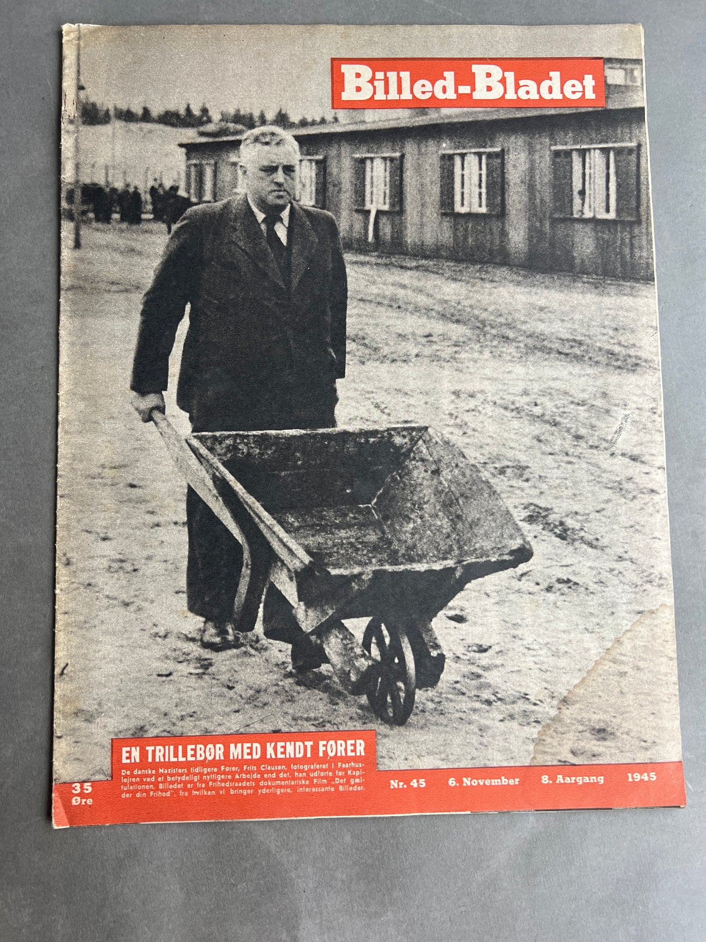 WW2 Dansk Billedbladet fra 1945 med Frits Clausen i Frøslev Lejren. Original.