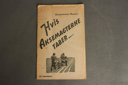WW2 Dansk Nazistisk/DNSAP Hæfte "Landmandens Chancer Hvis Aksemagterne Taber". Sjælden. Original.