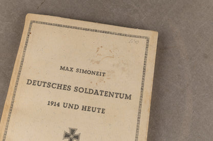 WW2 Tysk Bog. "Deutsches Soldatentum 1914 und heute". Original.