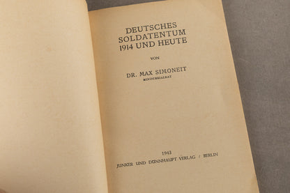 WW2 Tysk Bog. "Deutsches Soldatentum 1914 und heute". Original.