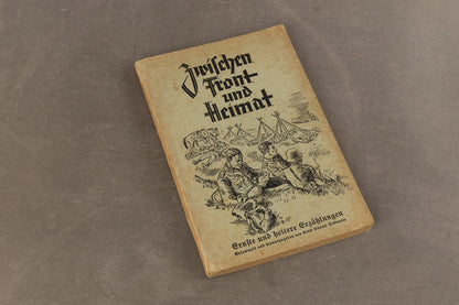 WW2 Tysk NSDAP Bog. "Zwischen Front und Heimat". Original.