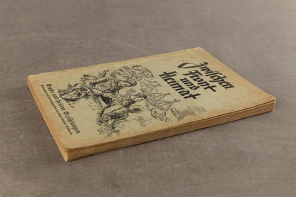 WW2 Tysk NSDAP Bog. "Zwischen Front und Heimat". Original.